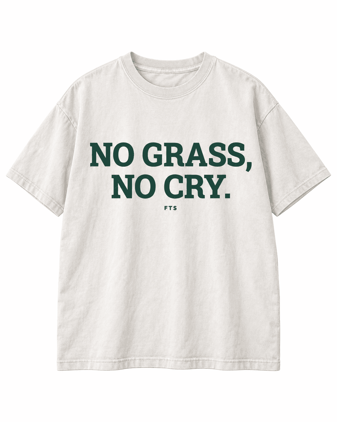 NO GRASS, NO CRY. TEE